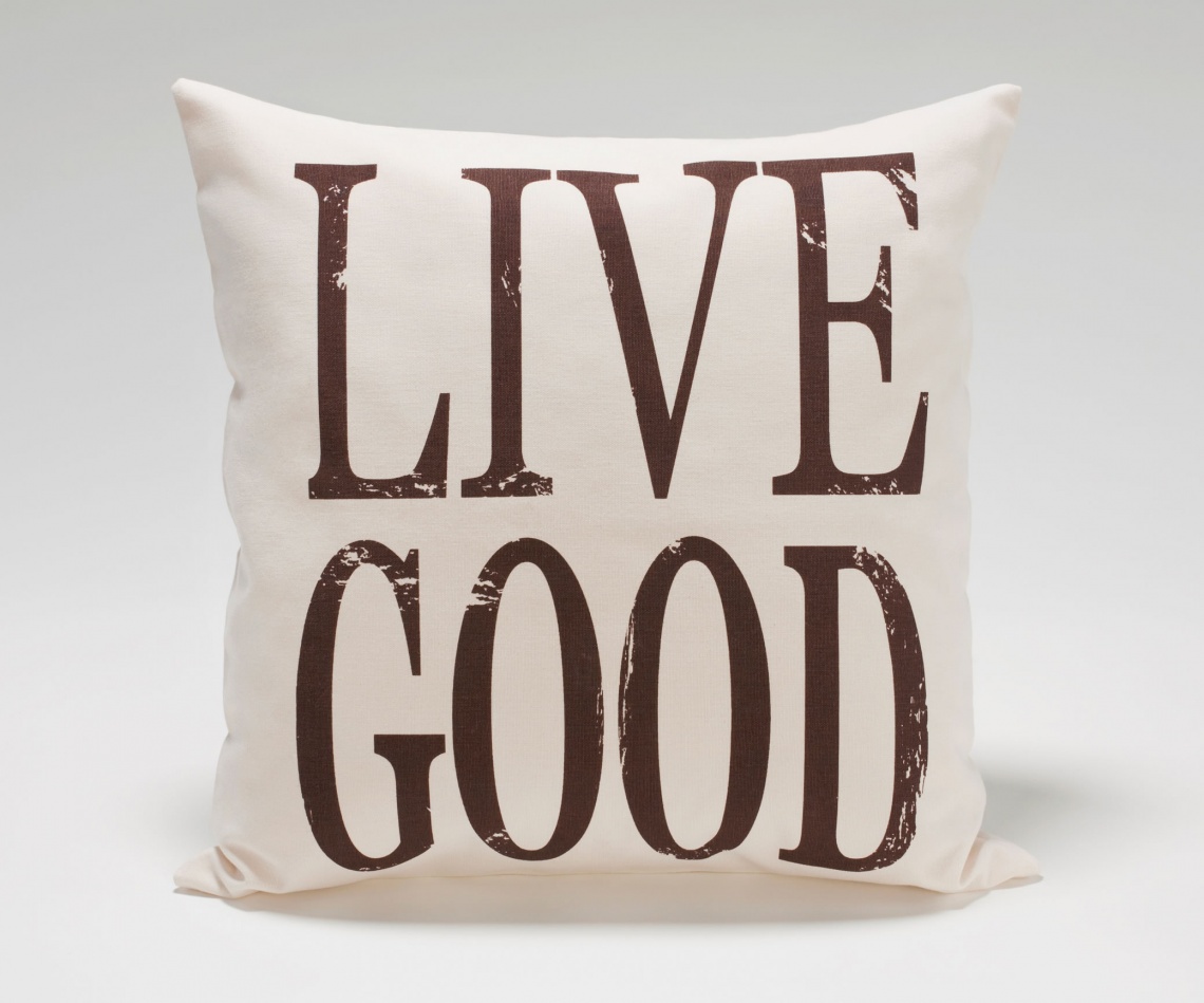 Live Good Pillow.